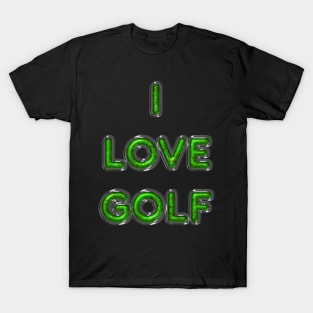 I Love Golf - Green T-Shirt